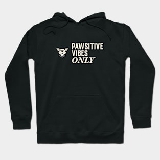 Pawsitive Vibes Only Dog Hiking Hoodie